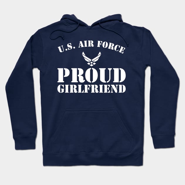 Best Gift for Army - Proud U.S. Air Force Girlfriend Hoodie by chienthanit